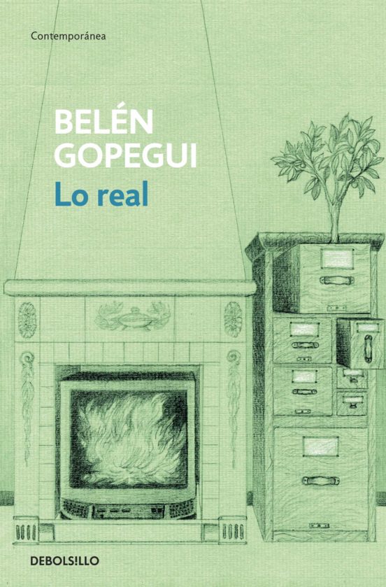 Belén Gopegui: Lo real (Paperback, Spanish language, 2013, Debolsillo)
