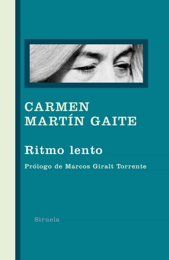 Carmen Martín Gaite: Ritmo lento (Spanish language, 1974, Destino)