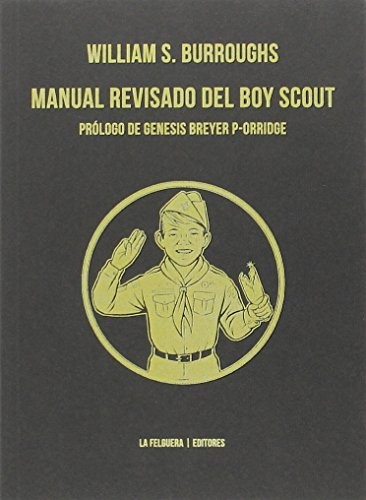 Javier Calvo Perales, WILLIAM S. BURROUGHS: MANUAL REVISADO DEL BOY SCOUT (Paperback, 2016, La Felguera Editores)