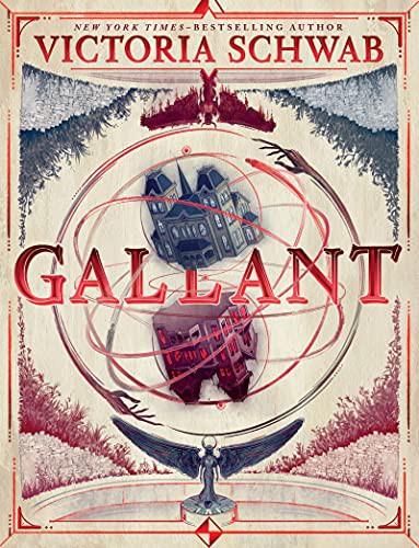 Victoria Schwab (duplicate), V. E. Schwab: Gallant (Hardcover, 2022, Greenwillow Books)