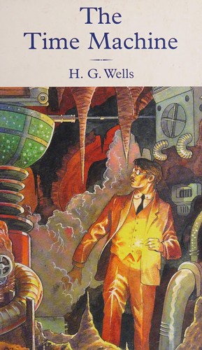 H. G. Wells: Time Machine (2003, Hinkler Books Pty, Limited)