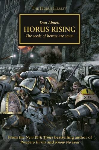 Dan Abnett: Horus Rising (The Horus Heresy) (The Black Library)