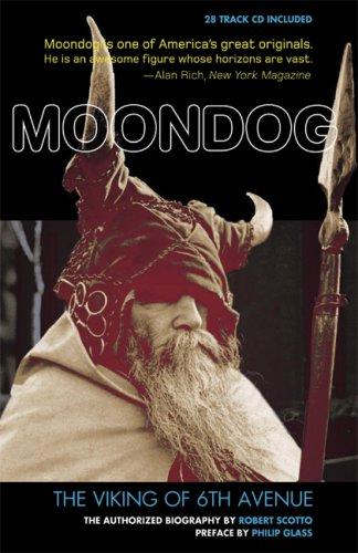 Robert Scotto: Moondog: The Viking of 6th Avenue (Paperback, 2007, PROCESS, Process)