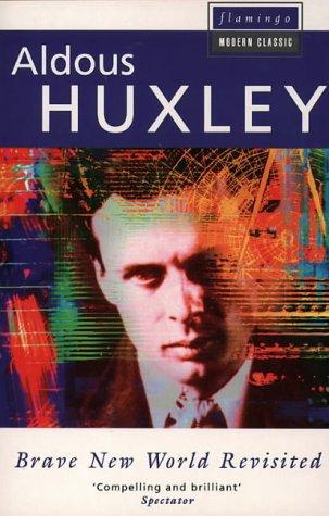 Aldous Huxley: Brave New World Revisited (Flamingo Modern Classics) (Hardcover, Spanish language, 1994, HarperCollins Publishers)