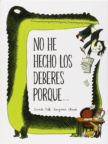 Davide Calì: No he hecho los deberes porque... (Spanish language, 2014, NubeOcho)