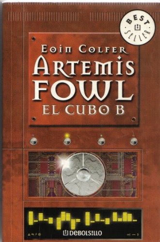 Eoin Colfer: El Cubo B (Paperback, Spanish language, 2006, Debolsillo)