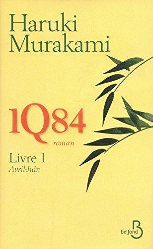 Haruki Murakami: Livre 1 : Avril-Juin (French language, 2011)