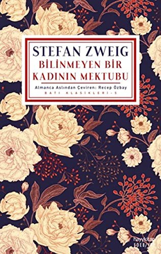 Stefan Zweig: Bilinmeyen Bir Kadinin Mektubu (Paperback, Hayy Kitap)