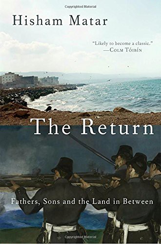 Hisham Matar: The Return (Hardcover, 2016, Knopf Canada)