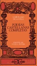 Vega, Garcilaso de la: Poesías castellanas completas (Spanish language, 1996, Editorial Castalia)