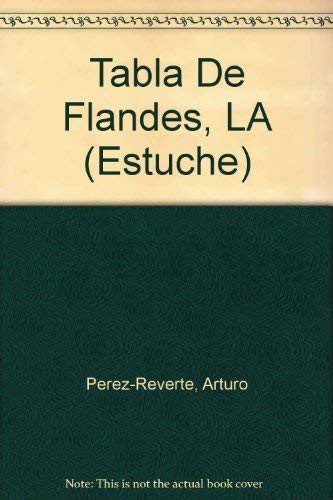 Arturo Pérez-Reverte: Tabla De Flandes, LA (Paperback, 2003, DeBOLS!LLO)