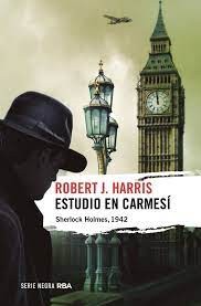Robert J. Harris: Estudio en carmesí (Paperback, 2022, RBA Libros)
