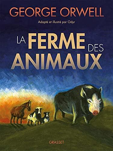 George Orwell: La Ferme des Animaux (French language, 2021, Éditions Grasset)