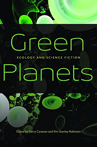 Gerry Canavan, Kim Stanley Robinson: Green Planets (Hardcover, 2014, Wesleyan University Press)