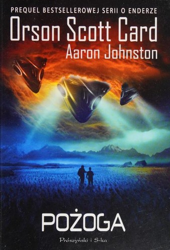 Aaron Johnston, Orson Scott Card: Pożoga (Polish language, 2014, Prószyński Media)