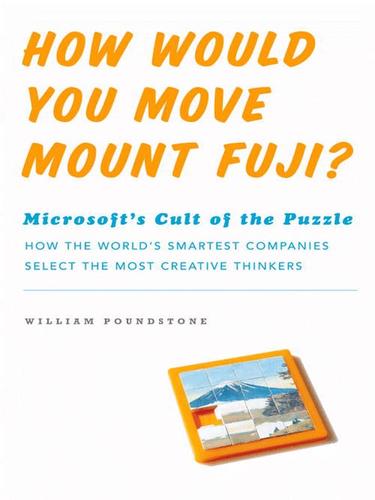 William Poundstone: How Would You Move Mount Fuji? (EBook, 2003, Little, Brown and Company)