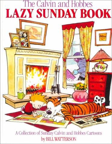 Bill Watterson: The Calvin and Hobbes Lazy Sunday Book (Hardcover, 1999, Tandem Library)