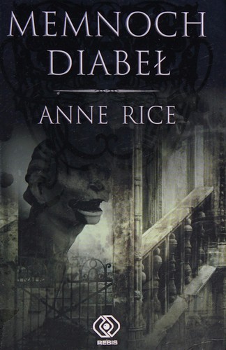 Anne Rice: Memnoch diabel (2010, Rebis)