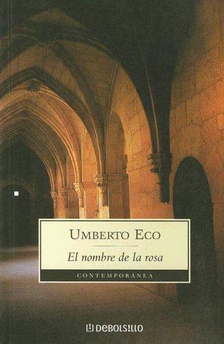 Umberto Eco: El nombre de la rosa (Paperback, Spanish language, 2003, Debolsillo)