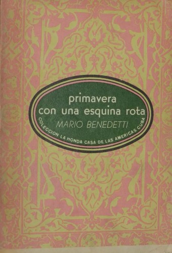 Mario Benedetti: Primavera con una esquina rota (Paperback, Spanish language, 1983, Casa de las Américas)
