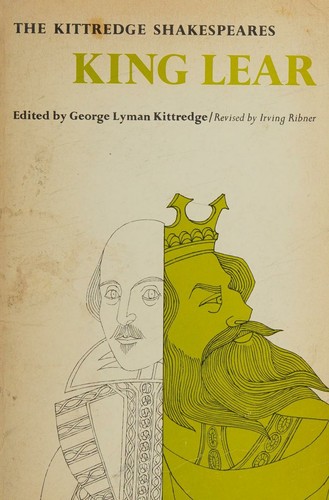 George Lyman Kittredge: THE TRAGEDY OF KING LEAR (1968, Xerox College Publishing)