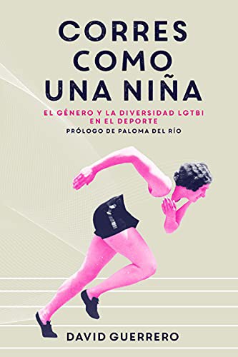 Corres como una niña (Paperback, Español language, 2021, Dos Bigotes)