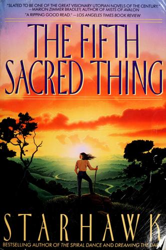 Starhawk: The fifth sacred thing (1993, Bantam Books)