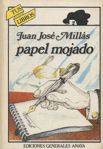 Juan José Millas: Papel mojado (Spanish language, 1983, Anaya)