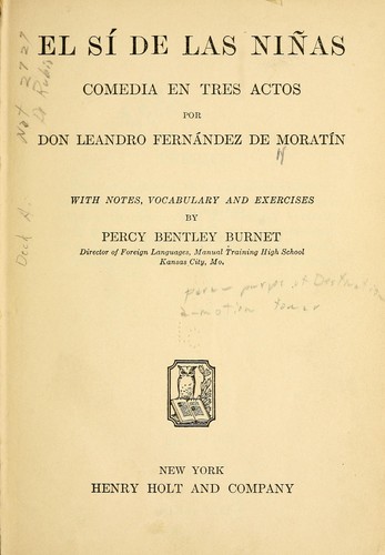 Leandro Fernández de Moratín: El sí de las niñas (Spanish language, 1918, H. Holt and company)