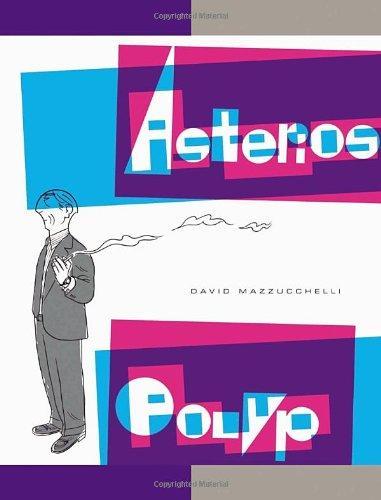 David Mazzucchelli, David Mazzucchelli: Asterios Polyp (2009, Pantheon Books)