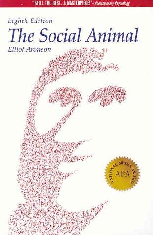 Elliot Aronson: The social animal (1999, Worth Publishers)