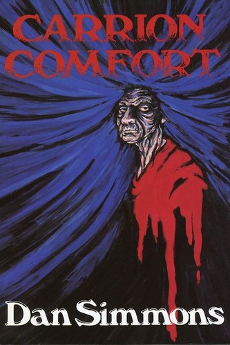 Dan Simmons: Carrion comfort