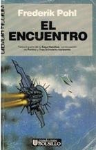 FREDERICK POHL: El Encuentro (Paperback, 1988, ULTRAMAR EDITORES SA)