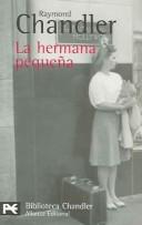 Raymond Chandler: La hermana pequeña / The Little Sister (Paperback, Spanish language, 2001, Alianza)