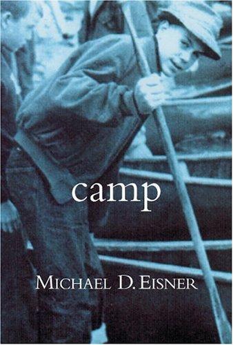 Michael Eisner: Camp (2005, Warner Books)