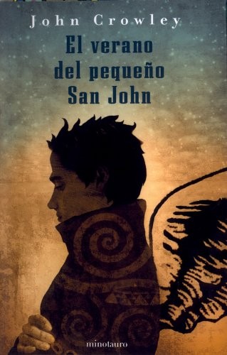 John Crowley: El verano del pequeño San John (Paperback, 2004, Booket)