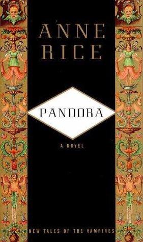 Anne Rice: Pandora (Hardcover, 1998, Knopf)
