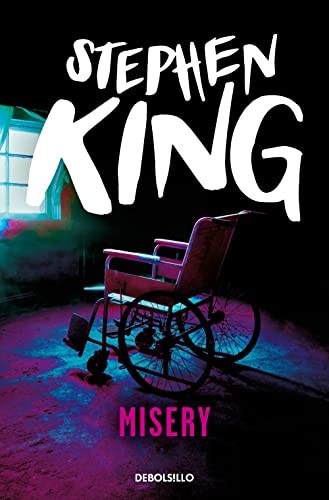 Stephen King, Luis Murillo Fort: Misery (Paperback, 2018, Debolsillo, DEBOLSILLO)