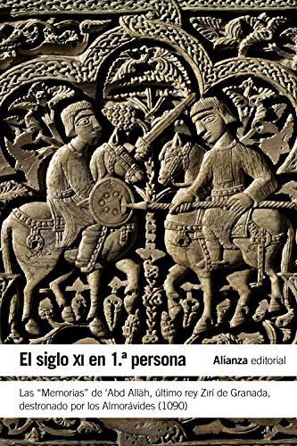 Abd Allah ibn Buluggin: El siglo XI en primera persona (Paperback, 2018, Alianza Editorial)