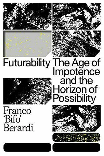 Francesco Berardi: Futurability (2017, Verso Books)