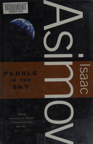 Isaac Asimov: Pebble in the Sky (Hardcover, 2008, Tor, TOR)