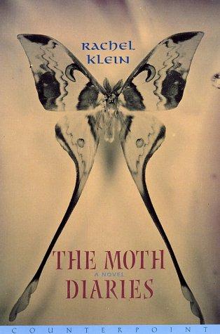 Rachel Klein: The moth diaries (2002, Counterpoint)