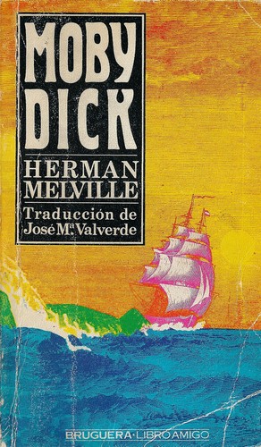 Herman Melville: Moby Dick (Paperback, Spanish language, 1979, Bruguera)