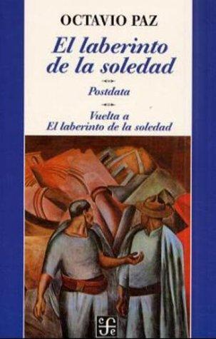 Octavio Paz: El Laberinto De LA Soledad (Paperback, Spanish language, 1983, Lectorum Pubns Inc (J))