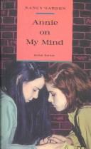 Nancy Garden: Annie on My Mind (1992, Turtleback Books Distributed by Demco Media)