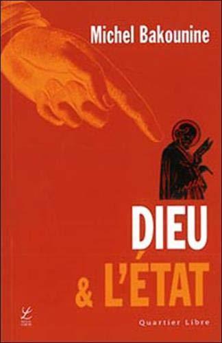 Mikhail Aleksandrovich Bakunin: Dieu et l'état (French language, 2006, Éditions Labor)