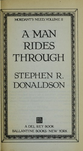 Stephen R. Donaldson: A man rides through (1987, Ballantine Books)