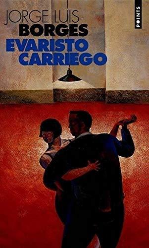 Jorge Luis Borges: Evaristo Carriego (Paperback, French language, 1999, Seuil)