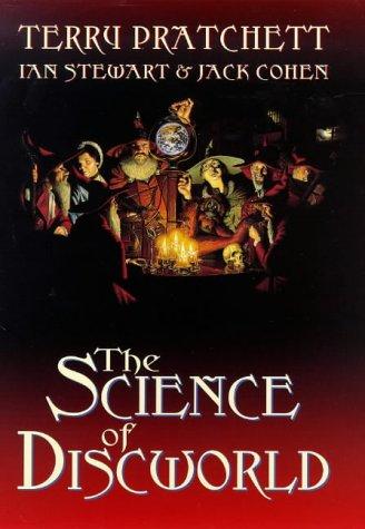 Terry Pratchett, Ian Stewart, Jack Cohen, Ian Stewart, Jack Cohen: The Science of Discworld (Discworld) (Hardcover, 1999, Ebury Press)