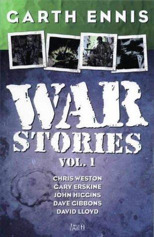 Dave Gibbons, Garth Ennis, Chris Weston: Garth Ennis' War Stories, Vol. 1 (Paperback, Titan Books Ltd)